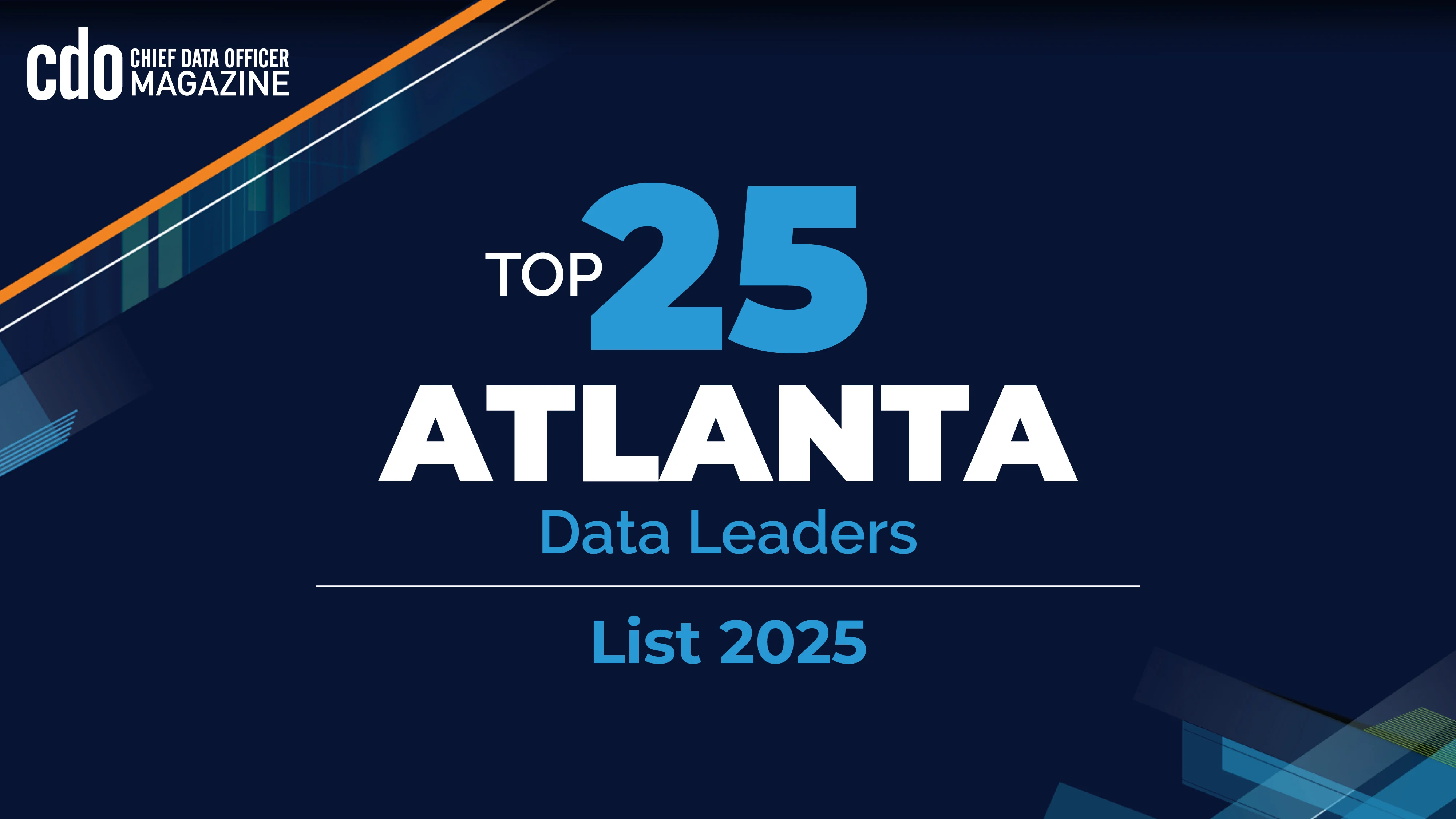 Top 25 Atlanta Data Leaders 2025, CDO Magazine